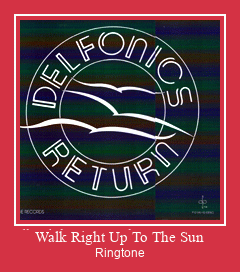 Walk Right Up To The Sun Suoneria Download gratuito.