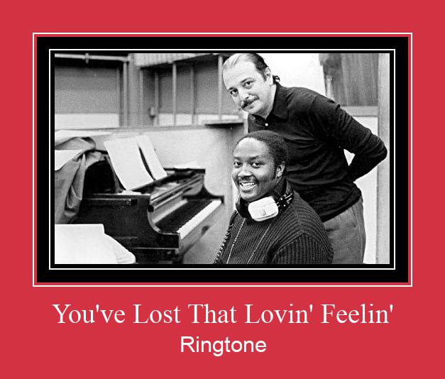 You've Lost That Lovin' Feelin' ರಿಂಗ್ಟೋನ್ ಡೌನ್ಲೋಡ್ ಉಚಿತ