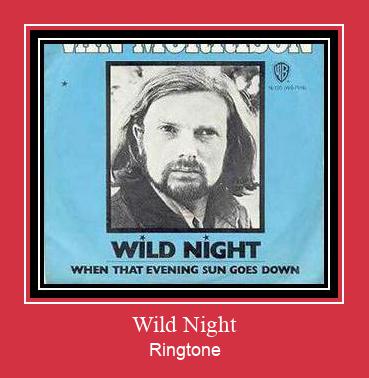 Wild Night ರಿಂಗ್ಟೋನ್ ಡೌನ್ಲೋಡ್ ಉಚಿತ