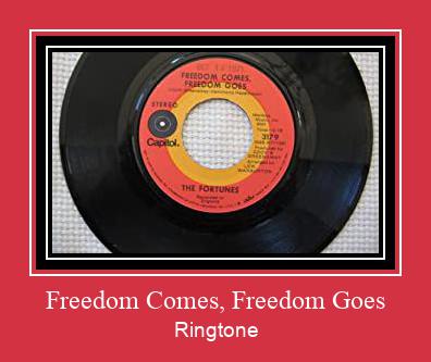 Freedom Comes, Freedom Goes צלצול הורד חינם
