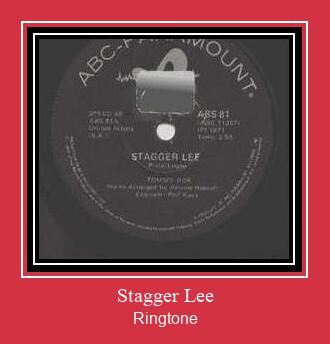 Stagger Lee Ringtone Muat turun percuma.