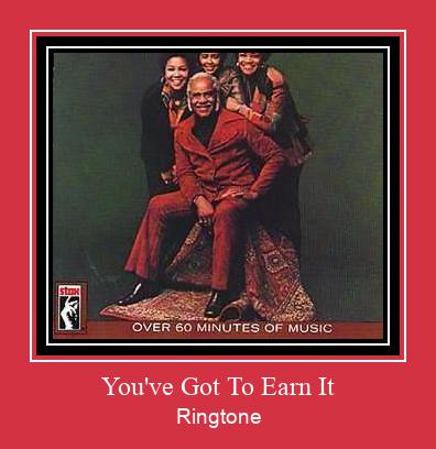 You've Got To Earn It Рингтон Скачать бесплатно