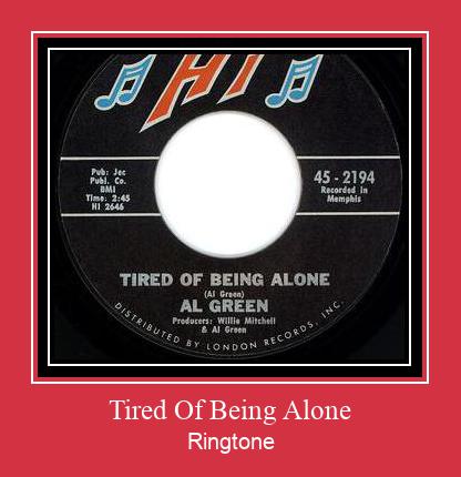 Tired Of Being Alone Ringtone allalaadimine tasuta