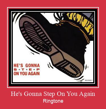 He's Gonna Step On You Again Рингтоне Бесплатно бесплатно