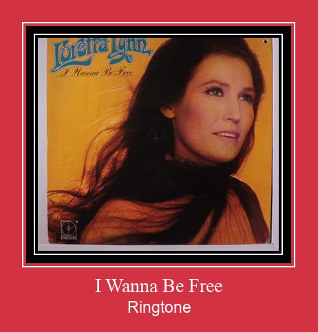 I Wanna Be Free Ringtone Lataa ilmaiseksi