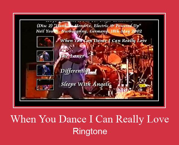 When You Dance I Can Really Love రింగ్టోన్ ఉచితంగా డౌన్లోడ్ చేసుకోండి