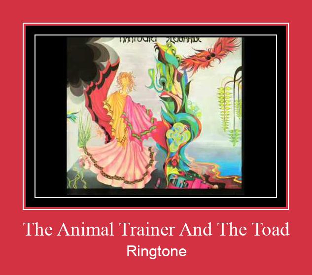 The Animal Trainer And The Toad Ringtone atsisiųsti nemokamai