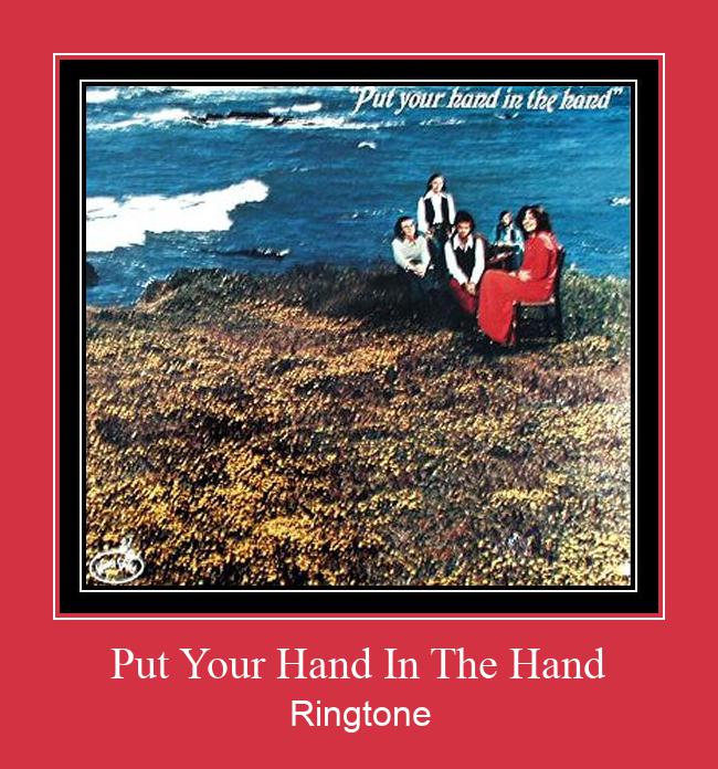 Put Your Hand In The Hand Csengőhang letöltés ingyenes