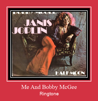 Me And Bobby McGee Ringtone Download Besplatno