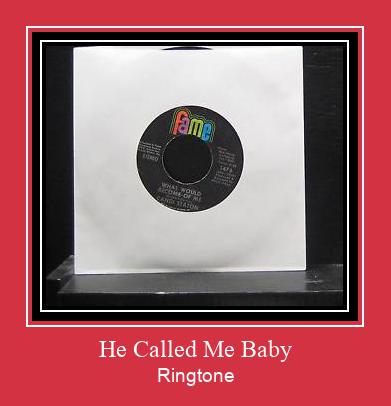 He Called Me Baby ดาวน์โหลดริงโทนฟรี