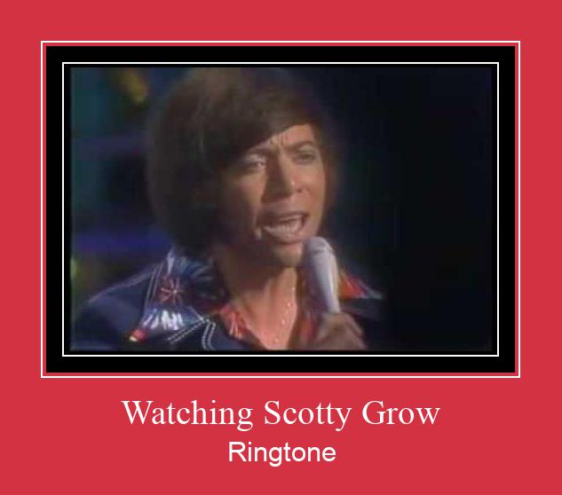 Watching Scotty Grow Ringtone Download Free