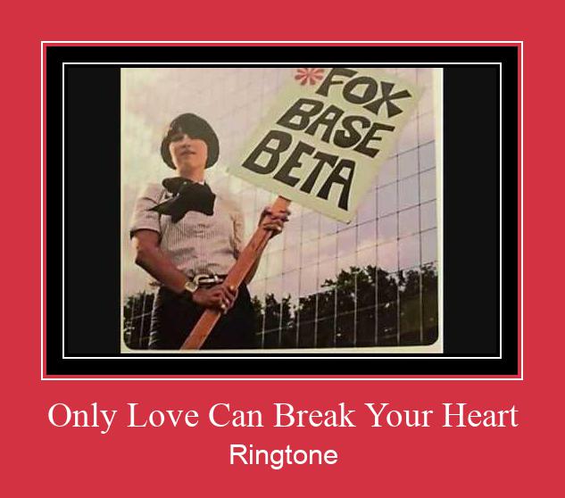 Only Love Can Break Your Heart Nada Dering Unduh gratis
