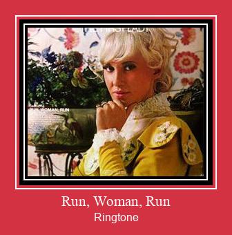 Run, Woman, Run ரிங்டோன் பதிவிறக்க இலவச