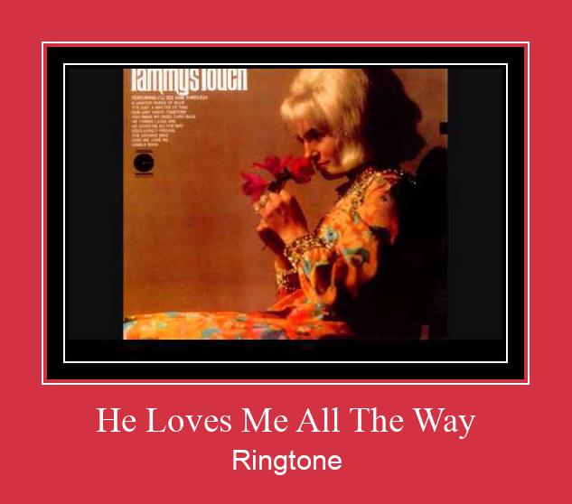 He Loves Me All The Way Toque baixar grátis