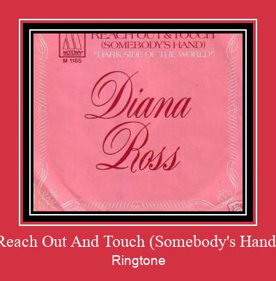 Reach Out And Touch (Somebody's Hand) Ringetone Download GRATIS.