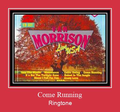 Come Running Ringtone تنزيل مجاني