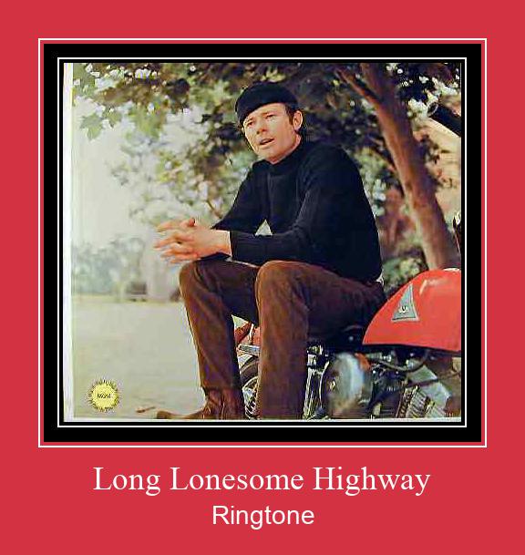 Long Lonesome Highway Ringtone Download Free