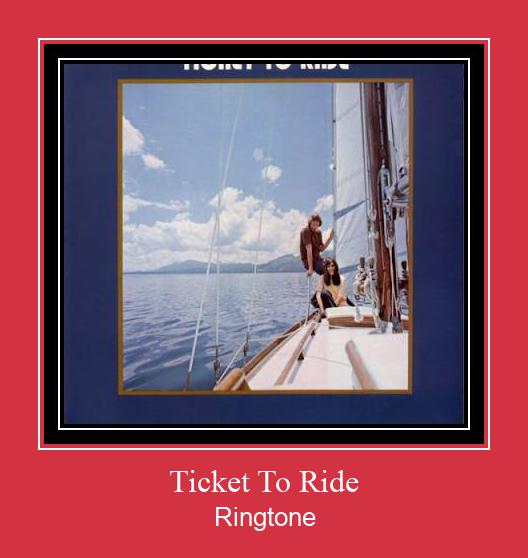 Ticket To Ride 着信音を無料でダウンロード