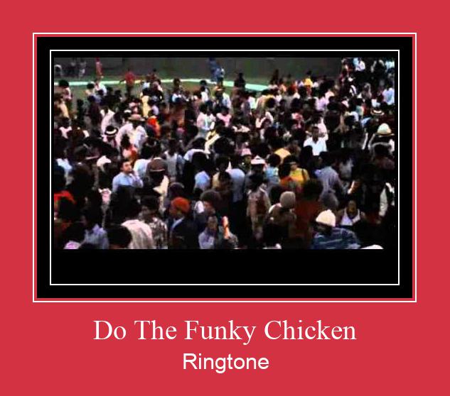 Do The Funky Chicken ரிங்டோன் பதிவிறக்க இலவச
