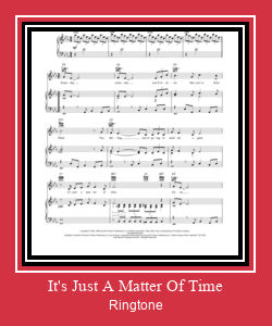It's Just A Matter Of Time Ringtone atsisiųsti nemokamai