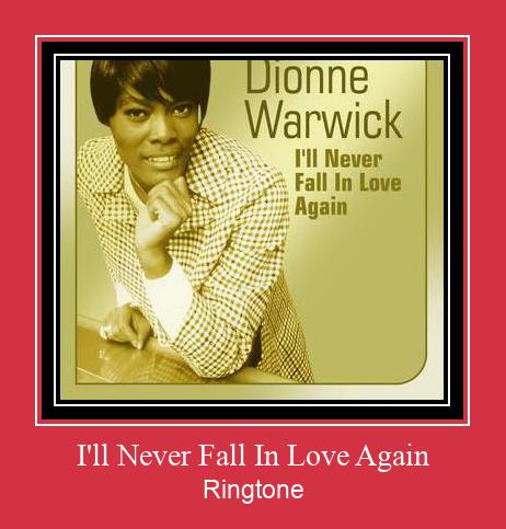 I'll Never Fall In Love Again Tono de llamada gratis