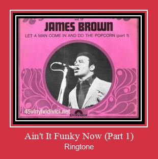Ain't It Funky Now (Part 1) Ringtone Last ned gratis