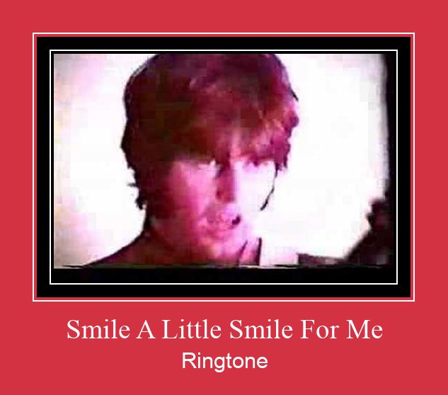 Smile A Little Smile For Me Рингтоне Бесплатно бесплатно