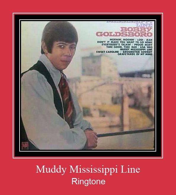 Muddy Mississippi Line Ringtone allalaadimine tasuta