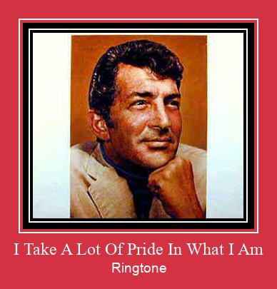 I Take A Lot Of Pride In What I Am ரிங்டோன் பதிவிறக்க இலவச