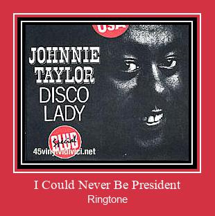I Could Never Be President צלצול הורד חינם
