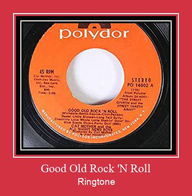 Good Old Rock 'N Roll రింగ్టోన్ ఉచితంగా డౌన్లోడ్ చేసుకోండి