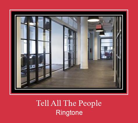 Tell All The People रिंगटोन मुफ्त डाउनलोड करें