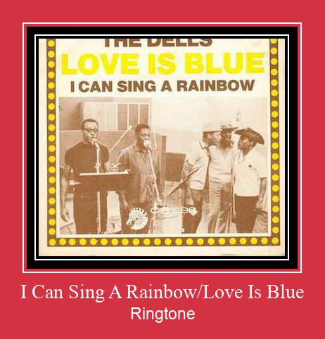 I Can Sing A Rainbow/Love Is Blue ரிங்டோன் பதிவிறக்க இலவச