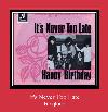 It's Never Too Late рингтон