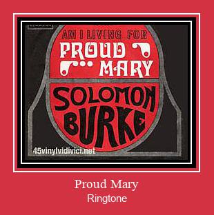 Proud Mary Ringetone Download GRATIS.