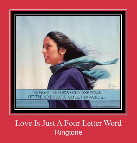 Love Is Just A Four-Letter Word Ringtone allalaadimine tasuta