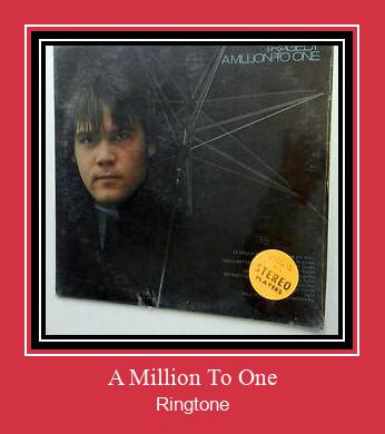 A Million To One ดาวน์โหลดริงโทนฟรี
