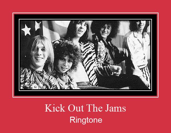 Kick Out The Jams Ringtone Download Free