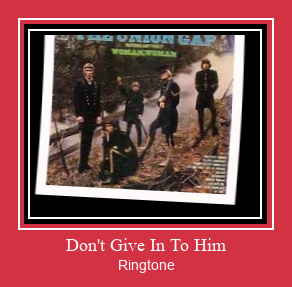 Don't Give In To Him Ringtone Lataa ilmaiseksi