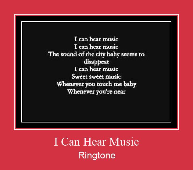 I Can Hear Music Nhạc chuông tải miễn phí
