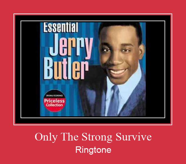 Only The Strong Survive Ringtone Download Besplatno
