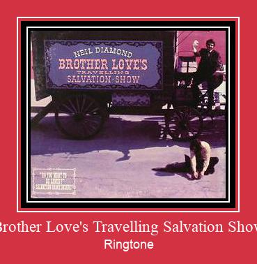 Brother Love's Travelling Salvation Show রিংটোন বিনামূল্যে ডাউনলোড করুন