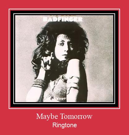 Maybe Tomorrow Ringtone Download Free