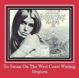 To Susan On The West Coast Waiting Nhạc chuông tải miễn phí