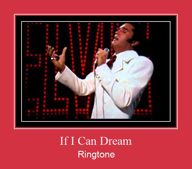 If I Can Dream Ringtone Download Proste.