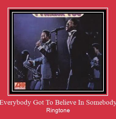 Everybody Got To Believe In Somebody 着信音を無料でダウンロード