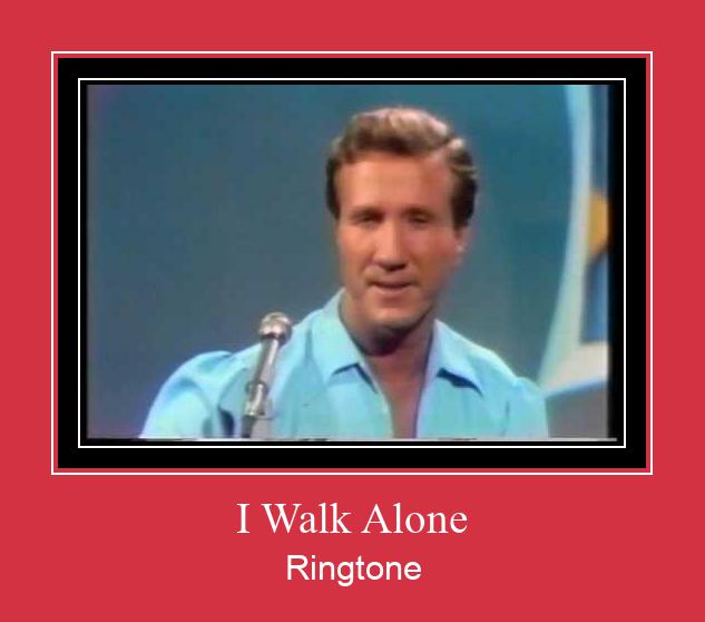 I Walk Alone Ringtone تنزيل مجاني