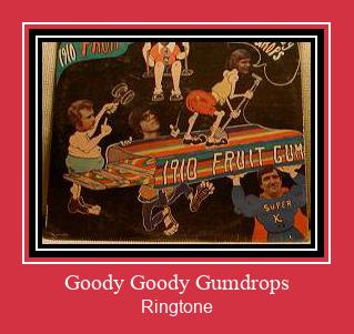 Goody Goody Gumdrops Ringetone Download GRATIS.