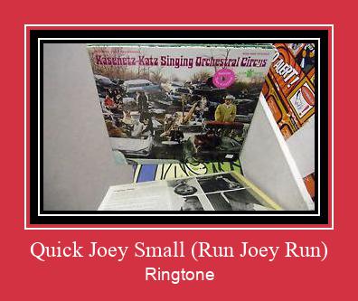 Quick Joey Small (Run Joey Run) ดาวน์โหลดริงโทนฟรี