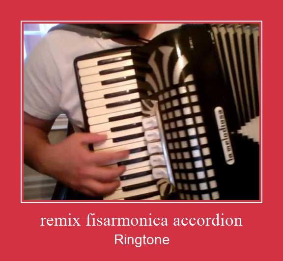 Remix Fisarmonica Accordion Ringtone Download Free